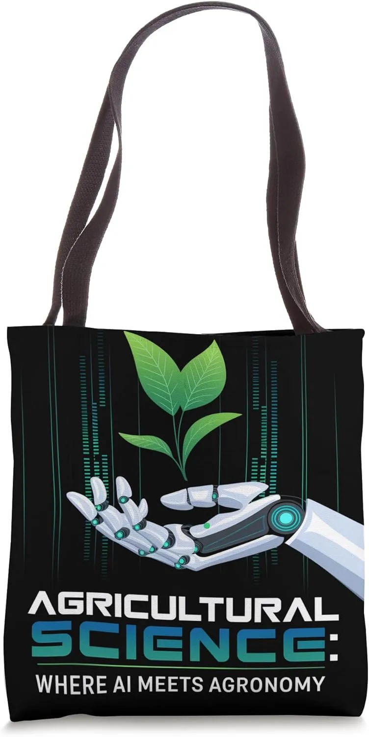 Agricultural Science Where AI Meets Agronomy Tote Bag