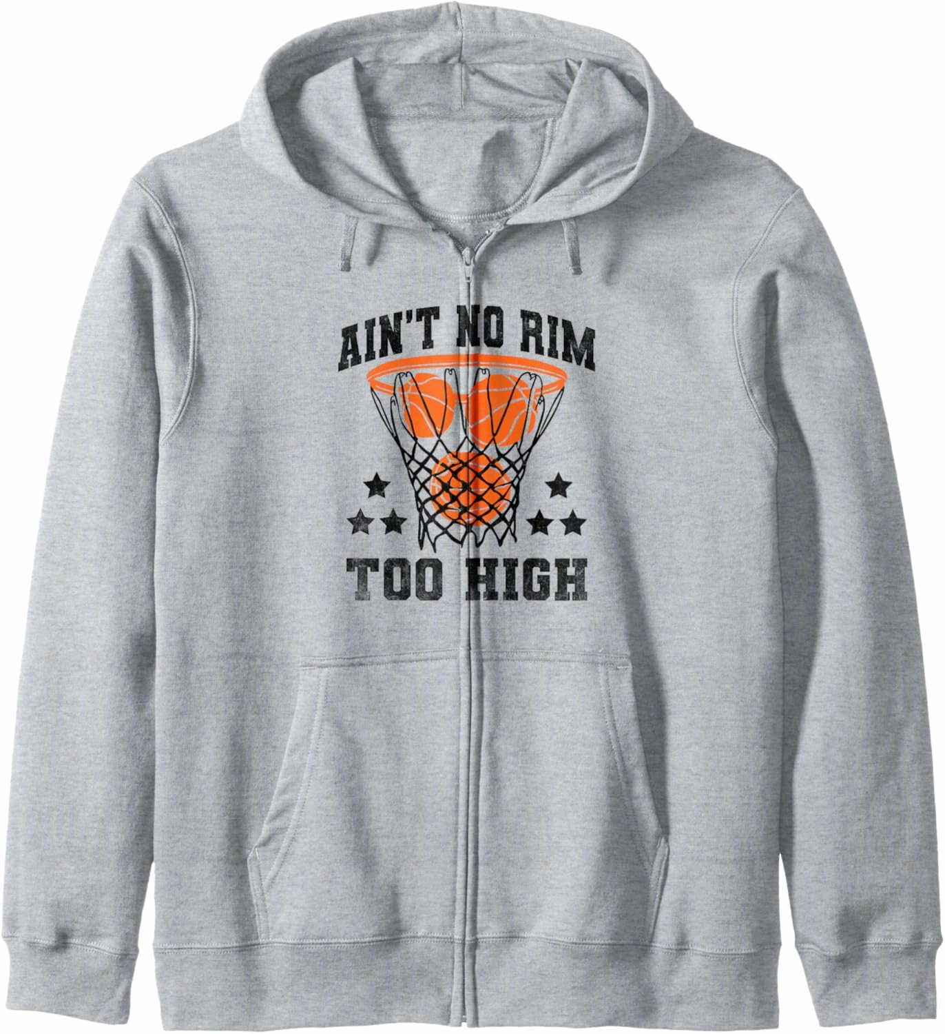 Ain’t No Rim Too High Shoot Court Player Zip Hoodie