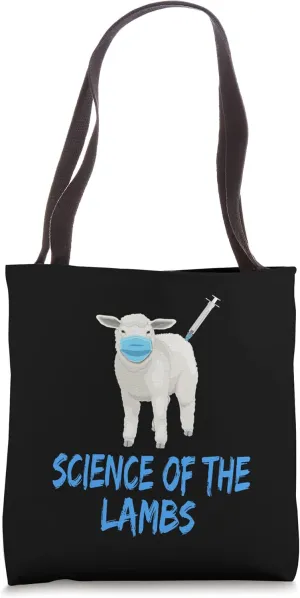 Anti Vaccine Mandate Science of the Lambs Sheep or Sheeple Tote Bag