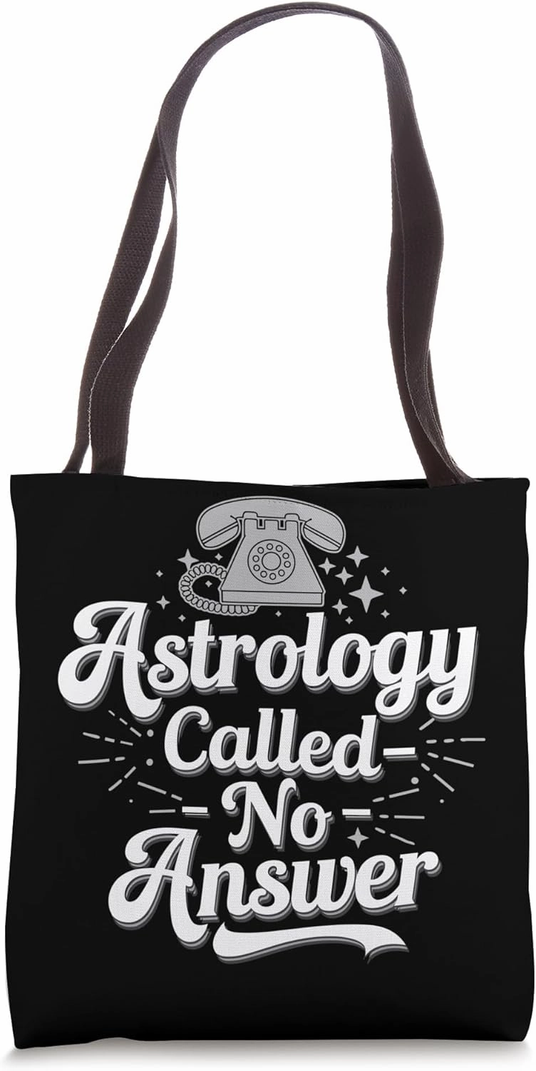 Astrology Skeptic Critical Thinking and Anti-Pseudoscience Tote Bag