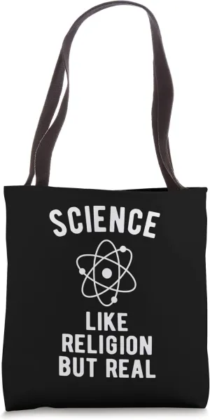 ATHEIST Science - like Religion but real Tote Bag