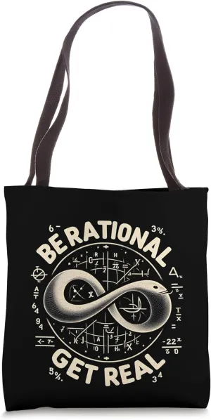 Be Rational Get Real Funny Graphic Tees Tote Bag