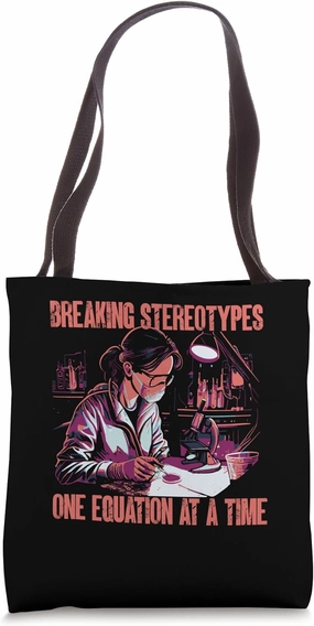 Breaking Stereotypes One Equation At A Time | Women In Stem Tote Bag
