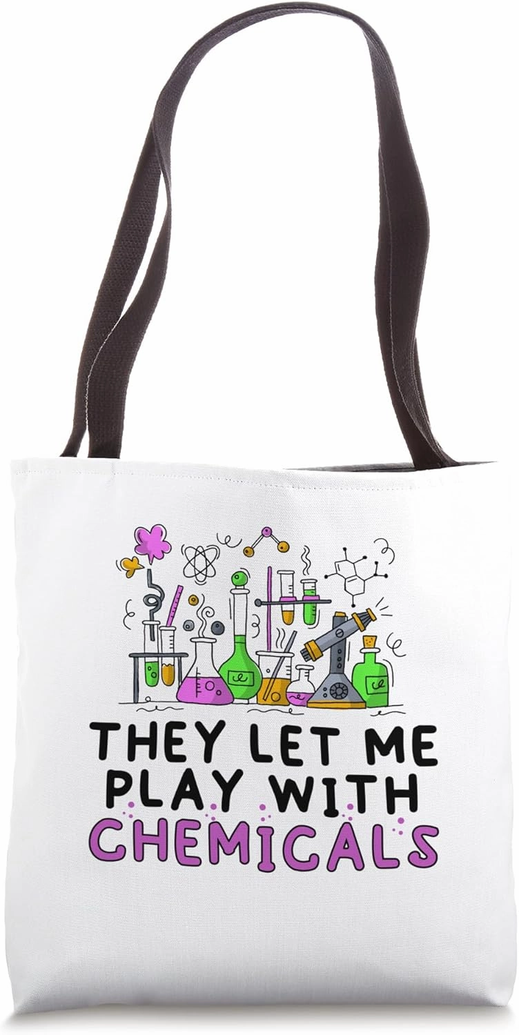 Chemist Physical Chemistry Science Chemicals Funny Chemists Tote Bag