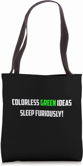 Colorless Green Ideas Sleep Furiously! Gifts for NLP Tote Bag