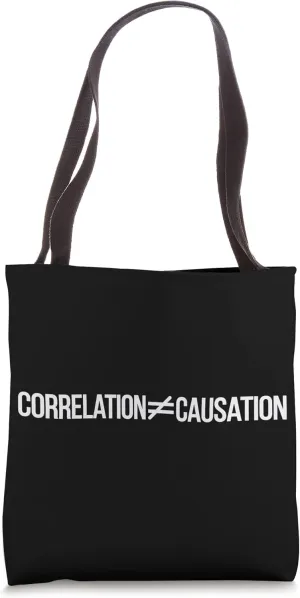 Correlation Causation Data Scientist Data Science Tote Bag