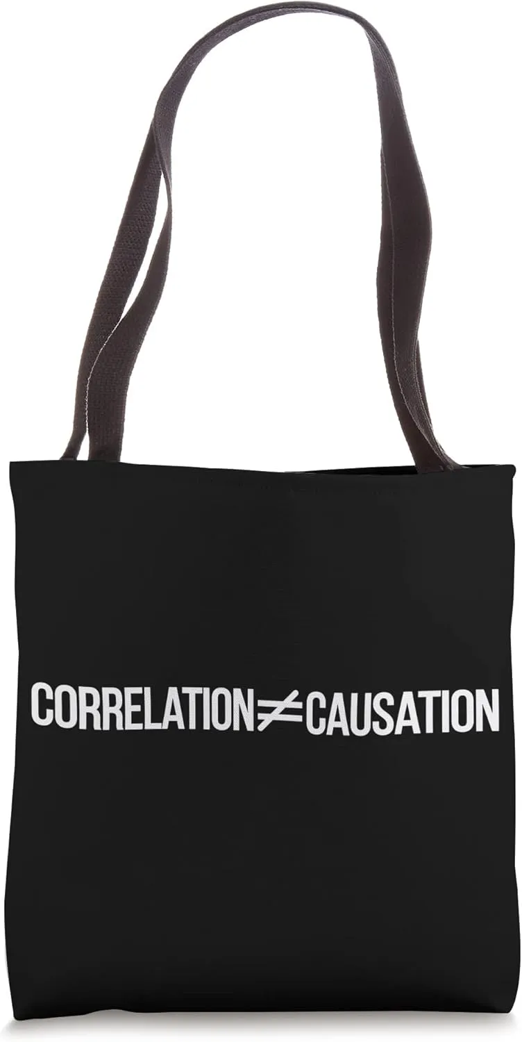 Correlation Causation Data Scientist Data Science Tote Bag