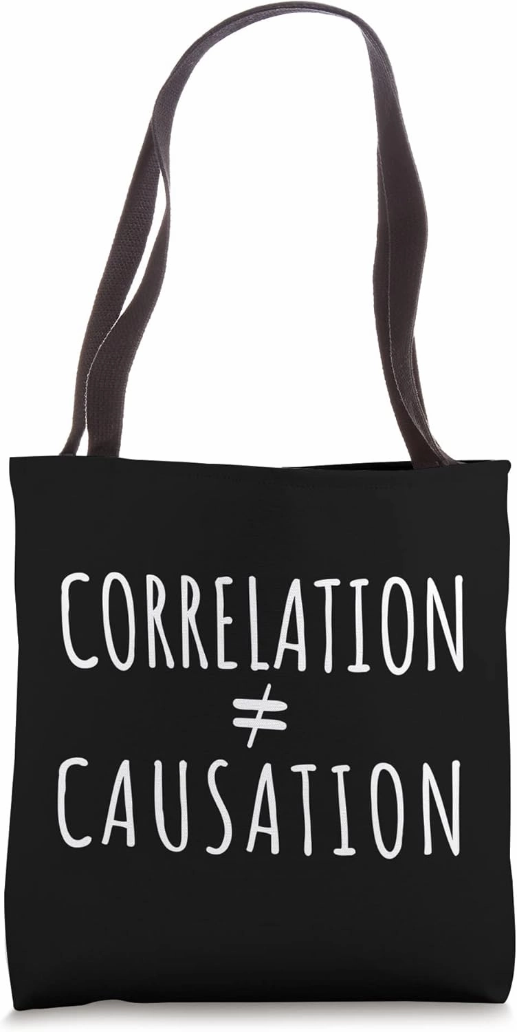 Correlation Causation - Funny Psychology Tote Bag