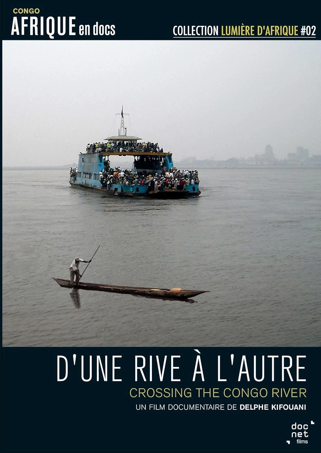 Crossing the Congo River ( D'une Rive a l'Autre ) [ NON-USA FORMAT, PAL, Reg.0 Import - France ]