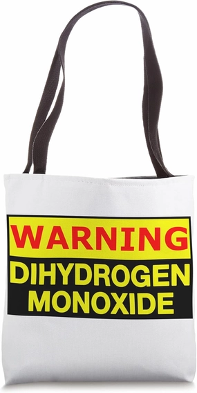Dihydrogen monoxide (water) warning sign Tote Bag