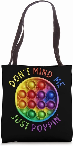 Don't Mind Me Just Poppin' | Bubble Fidget Toy Stress ADHD Tote Bag