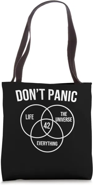 Don't Panic Life Universe Everything 42 Sci Fi Space Lovers Tote Bag