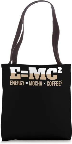 E=MC Pun Definition Coffee Scientist Physicists Tote Bag