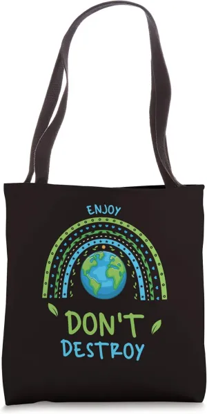 Enjoy - Don’t Destroy Tote Bag