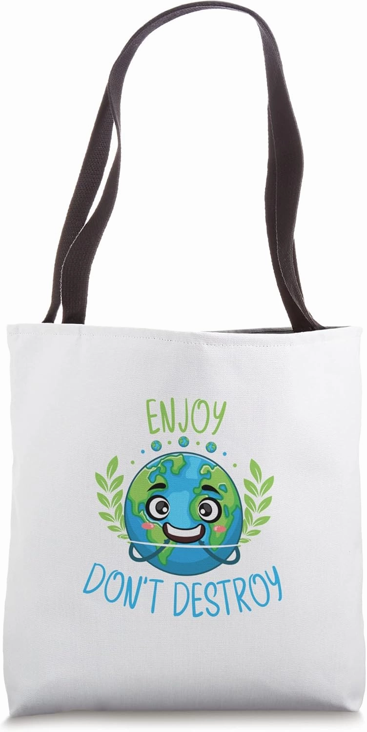 Enjoy & Don’t Destroy Tote Bag