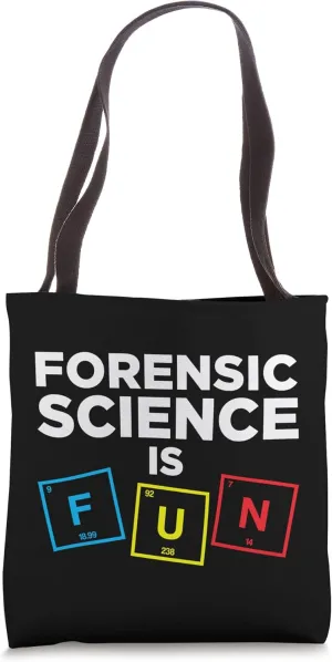 Forensic Science Is Fun Forensic Scientist Investigator Tote Bag