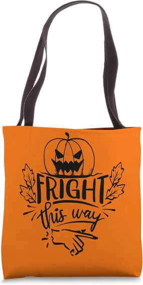 Fright this Way Tote Bag