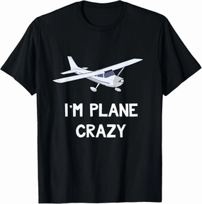 Funny Airplane Pun Tarpaulin Crazy Aviation Humour Airplane Lover T-Shirt