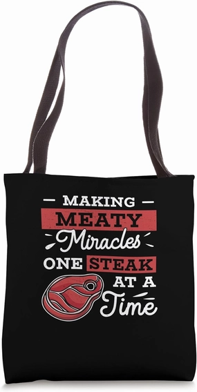 Funny Making Meaty Miracles One Steak At A Time Meat Science Tote Bag