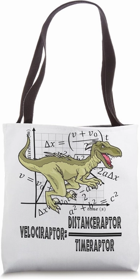 Funny Nerdy Velociraptor Velocity Physics Math Teacher Gift Tote Bag