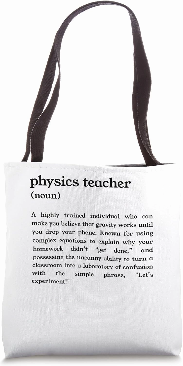 Funny Physics Teacher Definition Tote Bag