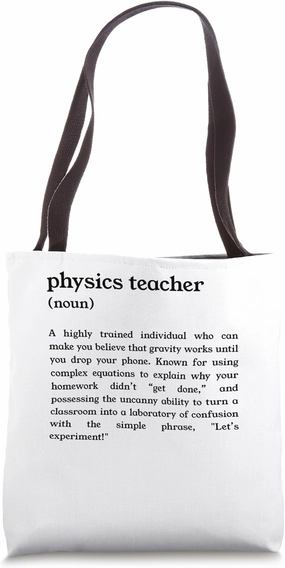 Funny Physics Teacher Definition Tote Bag