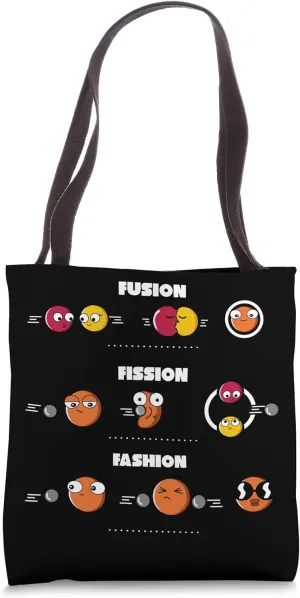 Fusion Fission Fashion - Physics Physicist Tote Bag