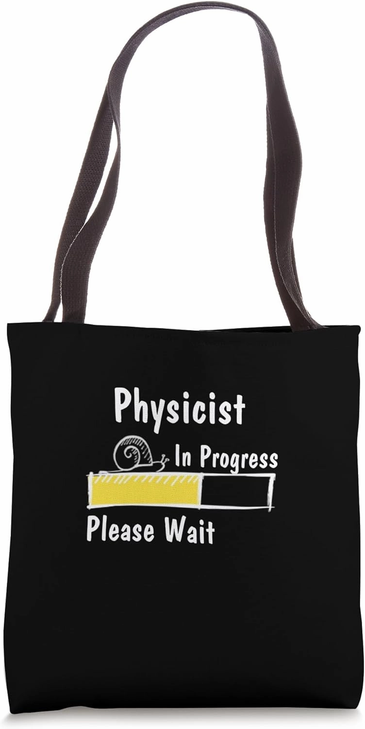 Future Physicist In Progress, Funny Physicist Graduation Tote Bag
