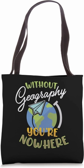 Geography Earth Science Geography Teacher Ecology Geograph Tote Bag