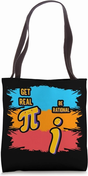 Get Real Be Rational Math Joke for Teachers Nerds Tote Bag