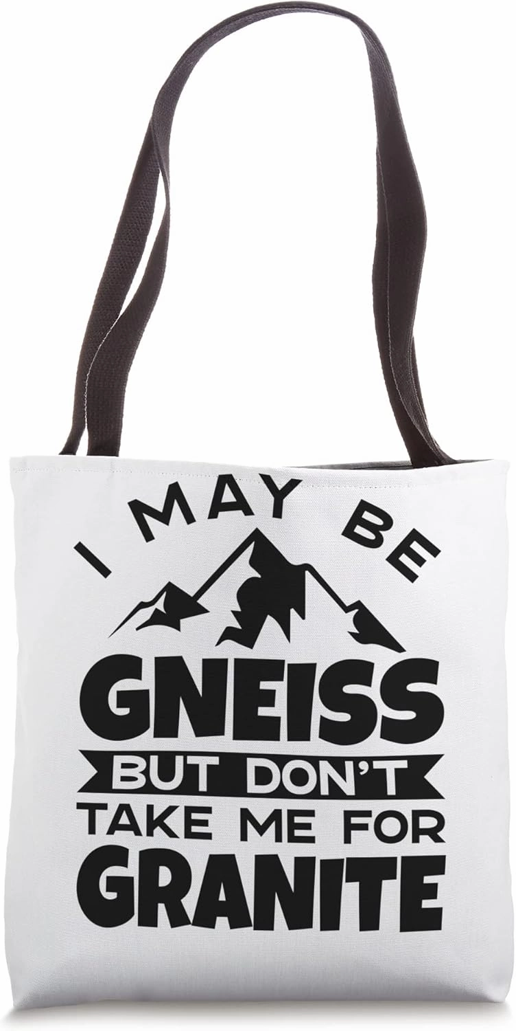 Gneiss Granite Rock Scientist Geology Funny Earth Science Tote Bag