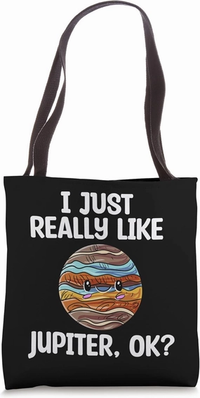I Just Really Like Jupiter Ok Tote Bag