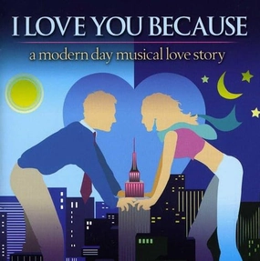 I Love You Because 2006 Original Off-Broadway Cast