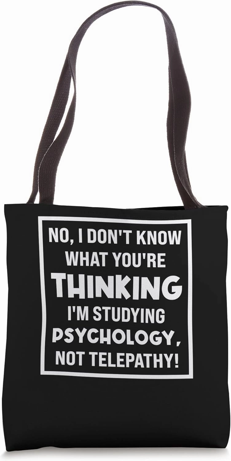 I'm studying psychology telepathy! Psychologic Psychology Tote Bag