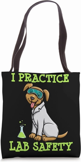 I Practice Lab Safety Microorganism Science Microbiology Tote Bag