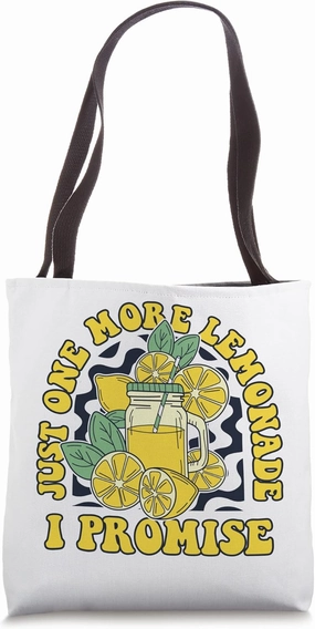 Just One More Lemonade I Promise Cardboard Lemonade Stand Tote Bag