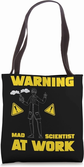 Mad Scientist at Work Scientist Science Lover Woman Men Kids Tote Bag
