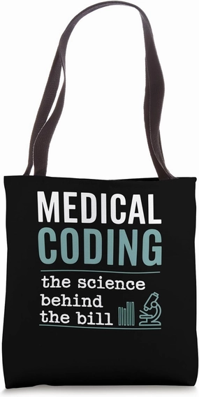 Medical Coding The Science Behind The Bill Tote Bag