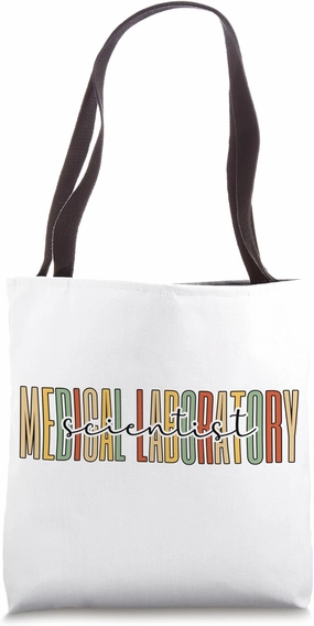 Medical Laboratory Scientist Medical Lab Scientist Tote Bag