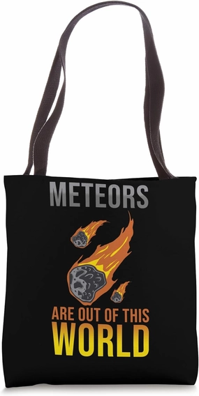 Meterologist Meteorology - Meteors Are Out Of This World Tote Bag