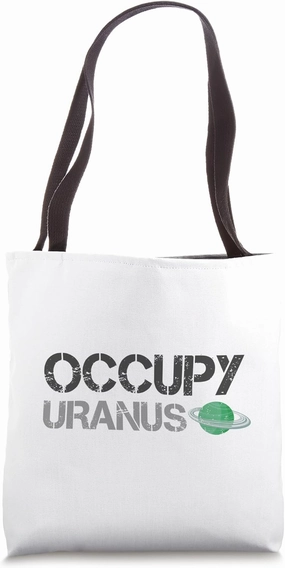 Occupy Uranus, Astronomy Science Funny Planet Tote Bag