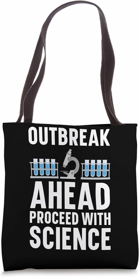 Outbreak Ahead: Proceed with Science Epidemiologist Tote Bag