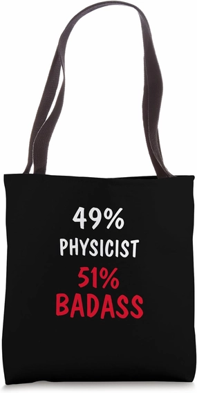 Physicist Badass, Funny Job Title Profession Tote Bag