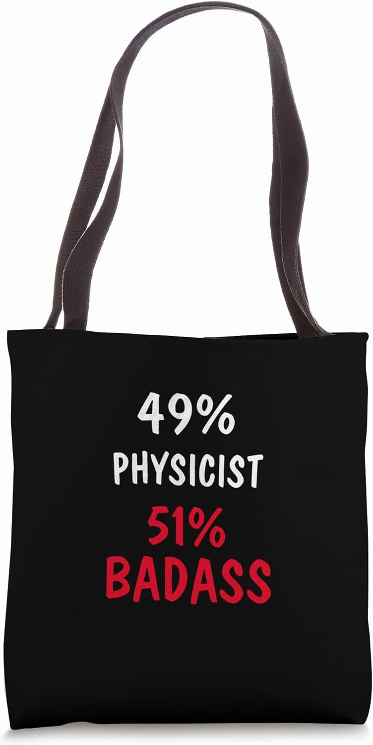 Physicist Badass, Funny Job Title Profession Tote Bag