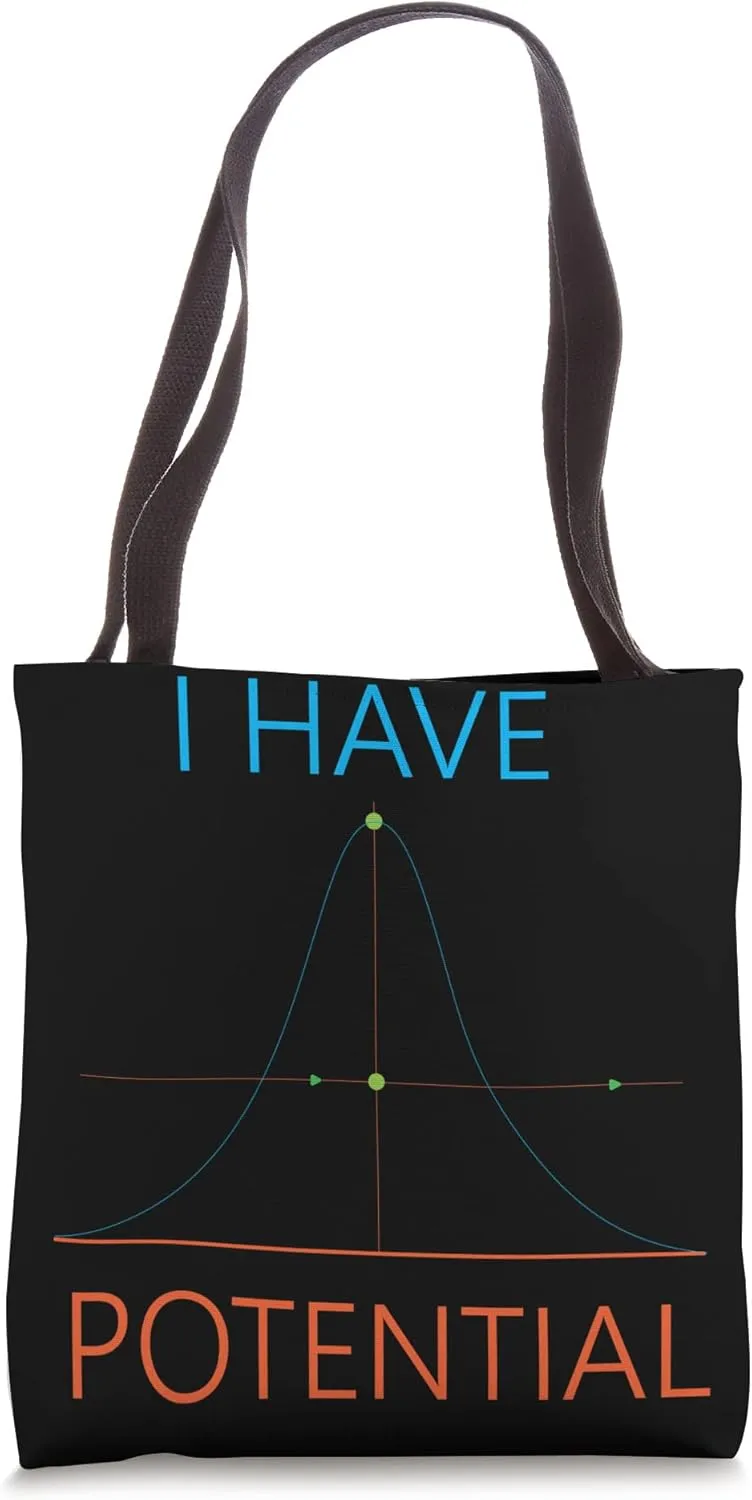 Physics Major I Have Potential Best Physicist Ever Tote Bag