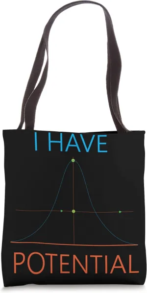 Physics Major I Have Potential Best Physicist Ever Tote Bag