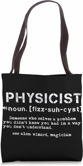 Physics Definition Science Jokes Physicist Electron Tote Bag