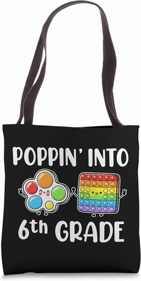 Poppin' Into 6th Grade | Back To School Sensory Fidget Toy Tote Bag