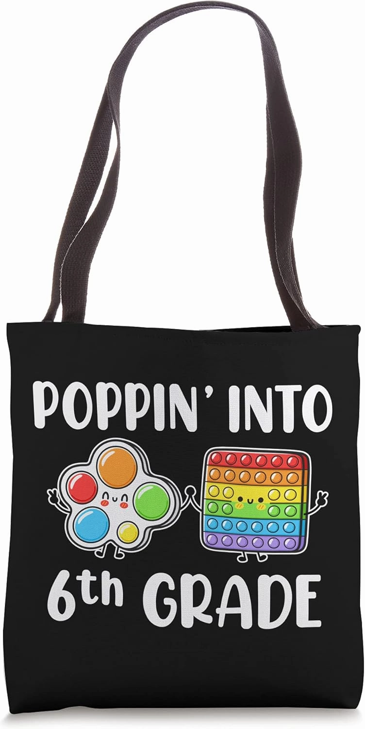 Poppin' Into 6th Grade | Back To School Sensory Fidget Toy Tote Bag