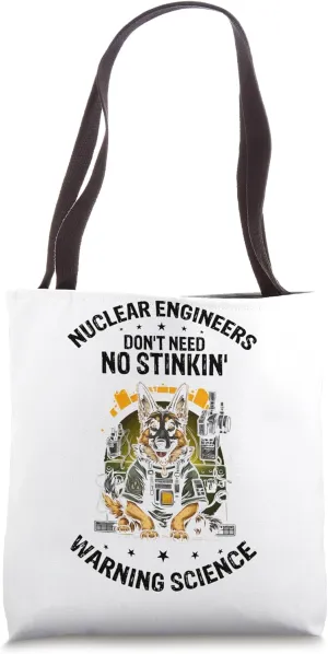 Proud Nuclear Engineer for Nuclear Professional Tote Bag